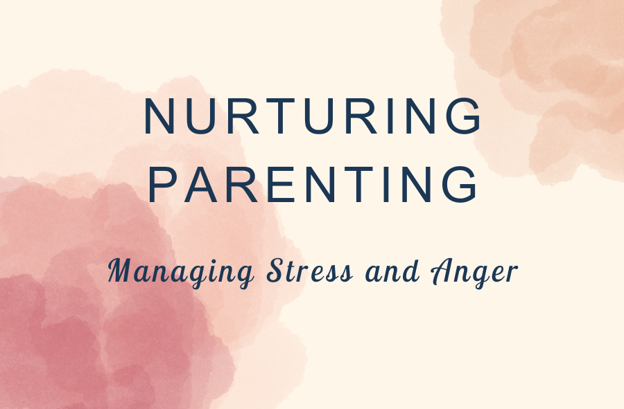 Nurturing Parenting Stress & Anger