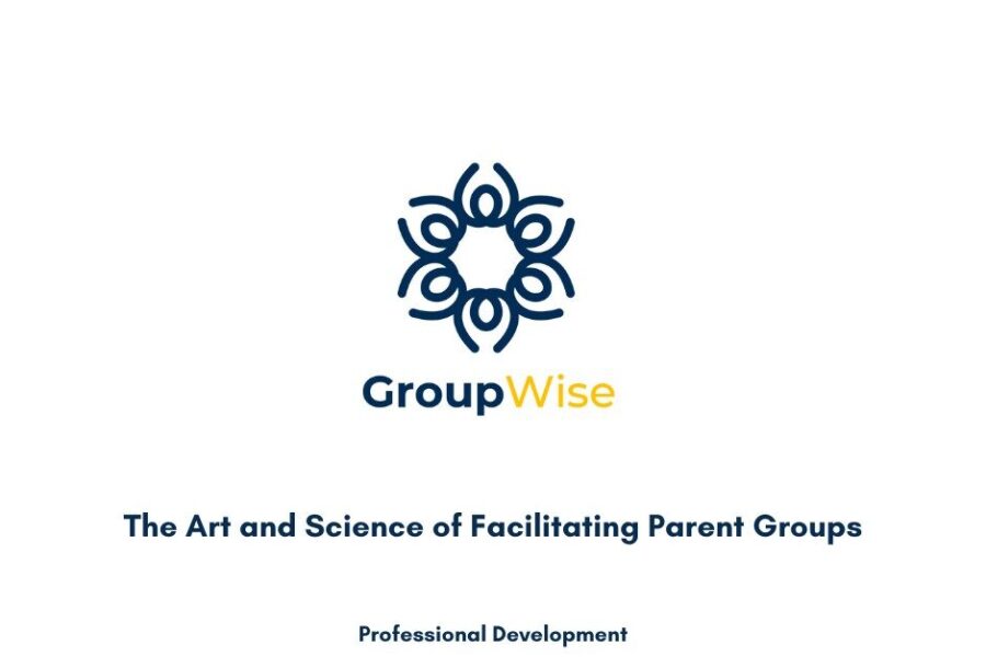 Text: GroupWise; The Art and Science of Facilitating Parent Groups; Professional Development