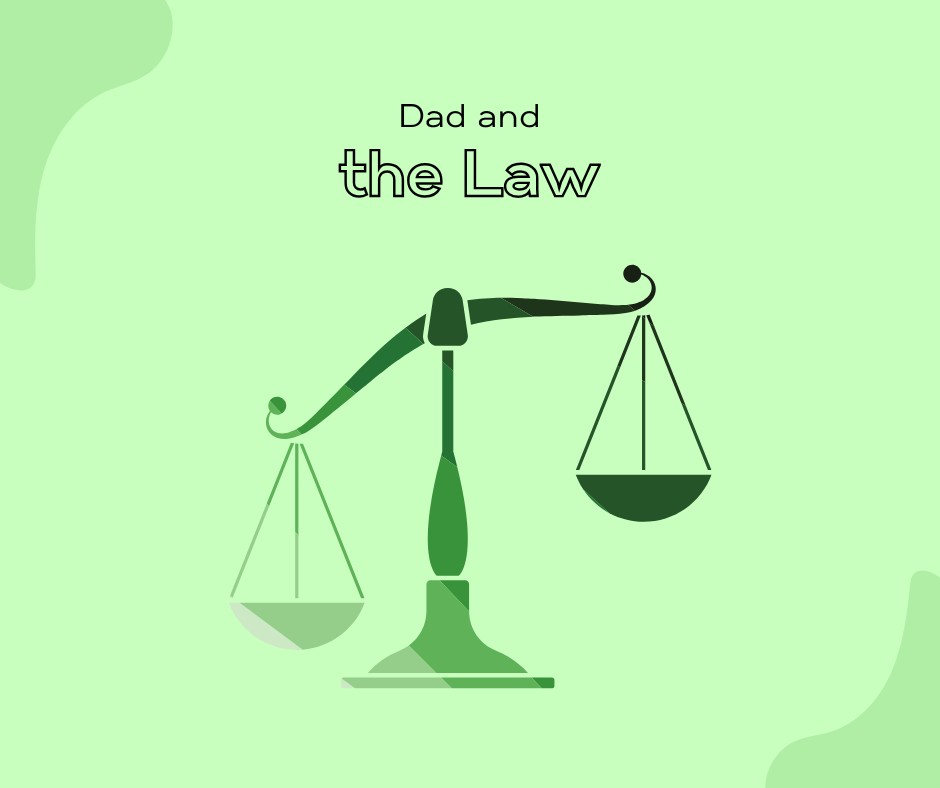 Dad and the Law