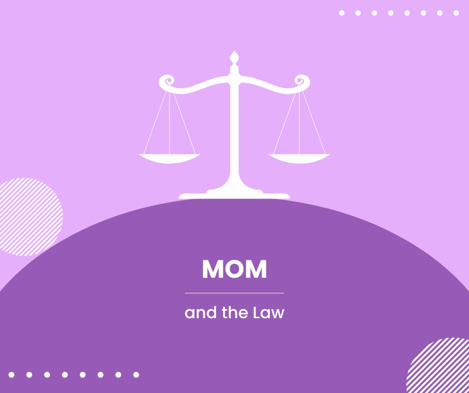 Mom and the Law