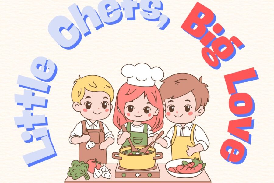 Little Chefs, Big Love