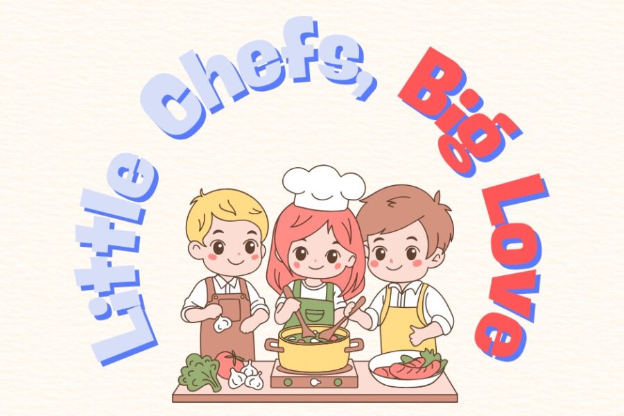 Little Chefs, Big Love